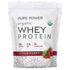 Pure Power, Proteína de suero de leche orgánico, Fresa`` 585 g (1 lb 4,6 oz)