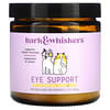 Bark & Whiskers, Eye Support, For Dogs & Cats, 5.71 oz (162 g)