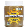 MaraNatha, 天然加州杏仁脂，奶油味，12 盎司（340 克）