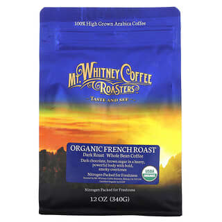 Mt. Whitney Coffee Roasters, オーガニックフレンチロースト、ダークロースト、全豆コーヒー、340g（12オンス）