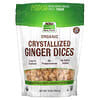 Real Food, Organic Crystallized Ginger Dices, 16 oz (454 g)