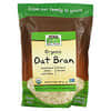 Real Food, Organic Oat Bran, 14 oz (397 g)