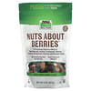 Real Food, Nuts About Berries, 8 oz (227 g)