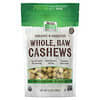Organic Whole Raw Cashews, Unsalted, 10 oz (284 g)
