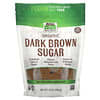 Real Food, Organic Dark Brown Sugar, 16 oz (454 g)