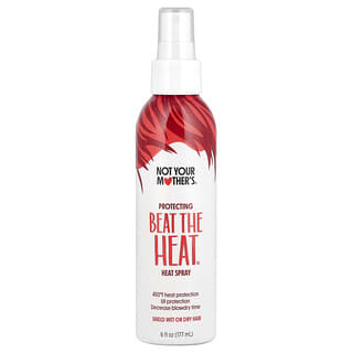 Not Your Mother's, Beat The Heat™, Protecting Heat Spray , 6 fl oz (177 mL)