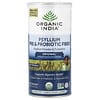 Organic India, Fibra prebiótica y probiótica de psilio, 283,5 g (10 oz)