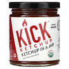 Kick, Ketchup in a Jar, 8.5 oz (240 g)