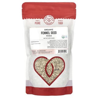 Pure Indian Foods, Organic Fennel Seed, Whole, 8 oz (226 g)