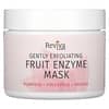 Masque aux enzymes de fruits, 55 g