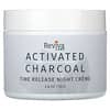 Activated Charcoal, Time Release Night Créme, 2 oz (55 g)