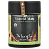 The Tao of Tea, Organic Roasted Mate, gerösteter Bio-Mate, 114 g (4 oz.)