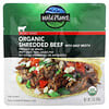 Carne de res orgánica deshebrada con caldo de res, sin sal agregada`` 85 g (3 oz)