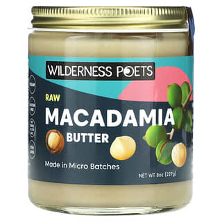 Wilderness Poets, Manteiga de Macadâmia Crua, 227 g (8 oz)