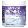 Retaining Cleaning Tablets with Xylitol , 75 Effervescent Tablets