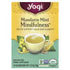 Mindfulness, мандарин і м’ята, без кофеїну, 16 чайних пакетиків, 32 г (1,12 унції)